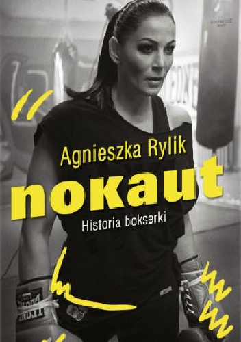 Nokaut. Historia bokserki - Agnieszka Rylik