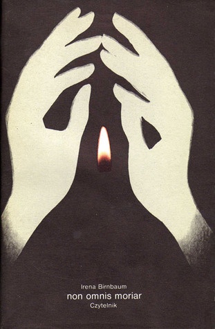 Non omnis moriar - Irena Birnbaum