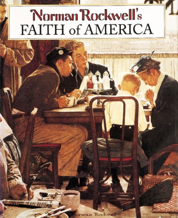 Norman Rockwell's Faith of America - Norman Rockwell, Fred Bauer