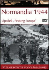Normandia 1944 Upadek "Festung Europa" - Stephen Badsey