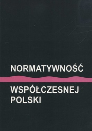 Normatywność współczesnej Polski - Jerzy Kwaśniewski