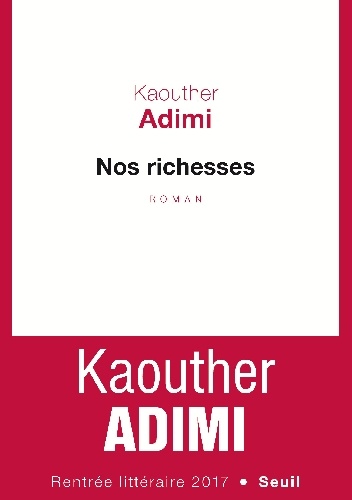 Nos richesses - Kaouther Adimi