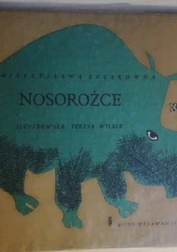 Nosorożce - Mieczysława Buczkówna