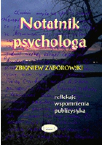 Notatnik psychologa - Zbigniew Zaborowski