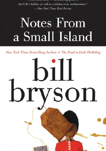 Notes from a Small Island - Bill Bryson