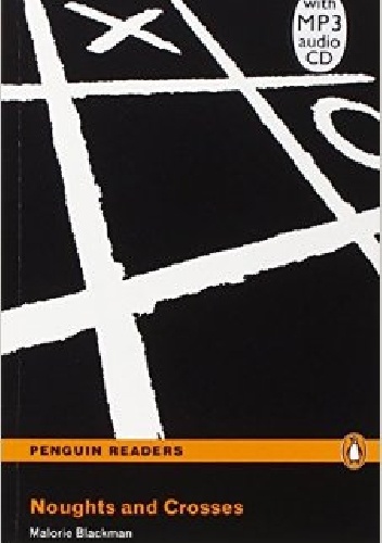 Noughts and Crosses - Malorie Blackman