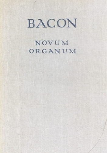 Novum Organum - Franciszek Bacon