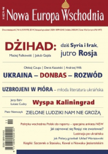 Nowa Europa Wschodnia 6/2014 - Redakcja Nowa Europa Wschodnia