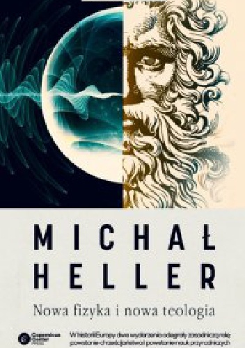 Nowa fizyka i nowa teologia - Michał Heller