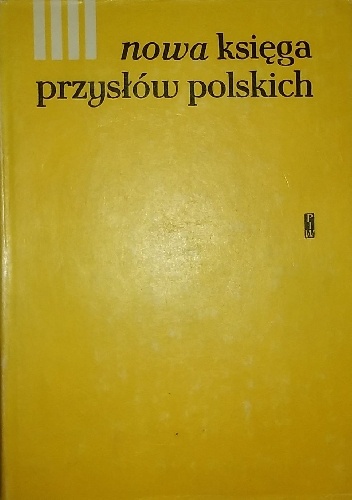 Nowa księga przysłów i wyrażeń przysłowiowych polskich tom 4 - praca zbiorowa, Stanisław Świrko