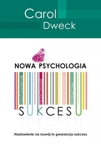 Nowa psychologia sukcesu - Carol S. Dweck