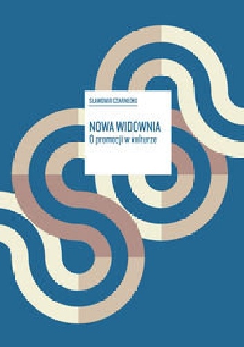 Nowa widownia. O promocji w kulturze - Sławomir Czarnecki