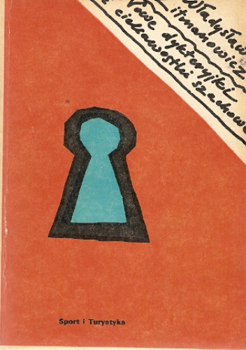 Nowe dykteryjki i ciekawostki szachowe - Władysław Litmanowicz