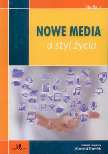 Nowe media a styl życia - Stępniak Krzysztof
