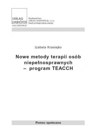 Nowe metody terapii osób niepełnosprawnych - program TEACCH - Izabela Krasiejko