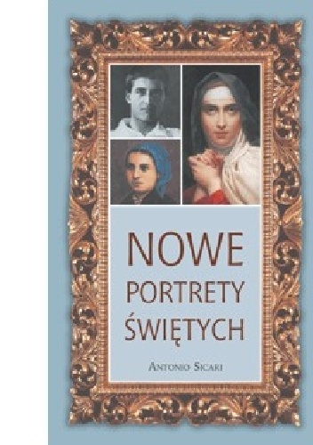 Nowe portrety świętych - Antonio Maria Sicari OCD