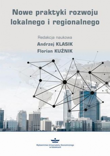 Nowe praktyki rozwoju lokalnego i regionalnego - ANDRZEJ KLASIK, Kuźnik Florian