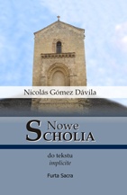 Nowe scholia do tekstu implicite.Tom II - Nicolás Gómez Dávila