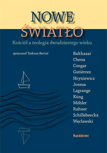 Nowe światło. Kościół a teologia dwudziestego wieku