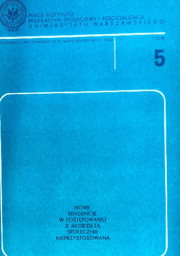 Nowe tendencje w postępowaniu z młodzieżą społecznie nieprzystosowaną