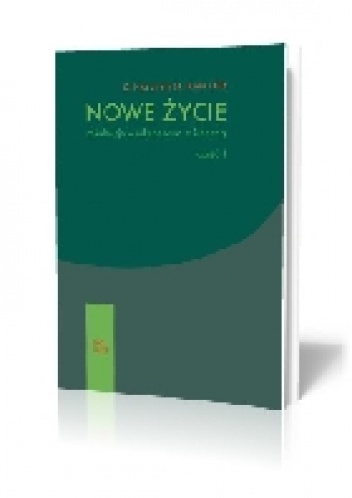 Nowe życie (część 1) - Hieronim St. Kreis OSB