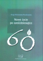 Nowe życie po sześćdziesiątce - Kinga Wiśniewska-Roszkowska