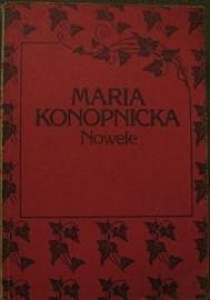 Nowele - Maria Konopnicka