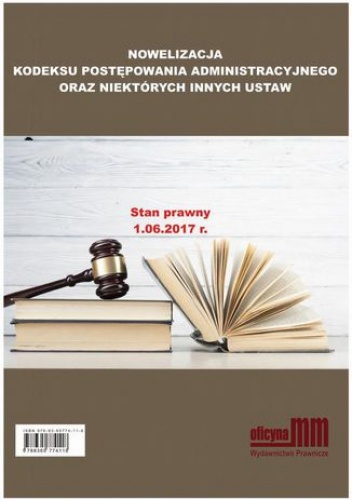 Nowelizacja Kodeksu Postępowania Administracyjnego oraz niektórych innych ustaw - Słowik Maciej