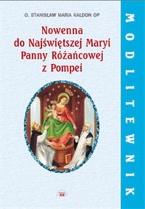 Nowenna do Najświętszej Maryi Panny Różańcowej z Pompei - Stanisław Maria Kałdon