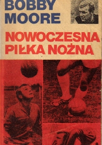 Nowoczesna piłka nożna - Bobby Moore