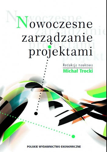 Nowoczesne zarządzanie projektami - Michał Trocki