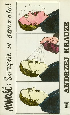 Nowość: Szczęście w aerozolu - Andrzej Krauze