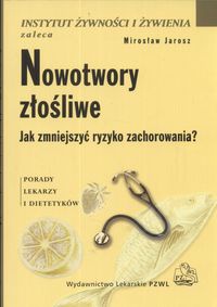 Nowotwory złośliwe. Jak zmniejszyć ryzyko zachorowania? - Mirosław Jarosz