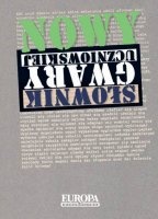 Nowy słownik gwary uczniowskiej - Halina Zgółkowa