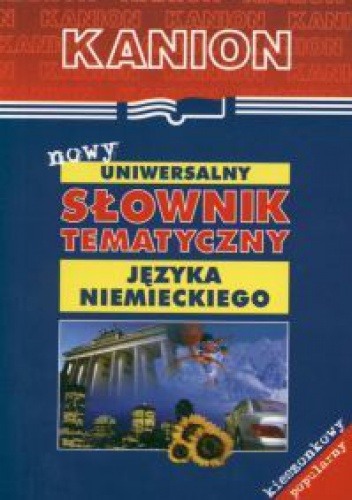Nowy uniwersalny słownik tematyczny języka niemieckiego - Grzegorz Woźniakowski