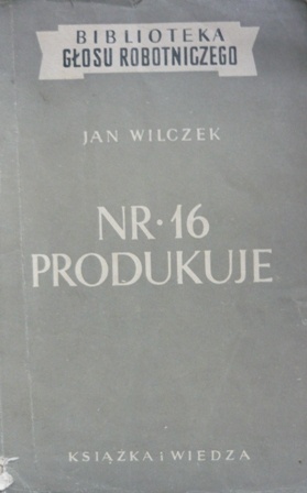 Nr. 16 produkuje - Jan Wilczek