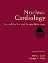 Nuclear Cardiology - Barry L. Zaret, George A. Beller