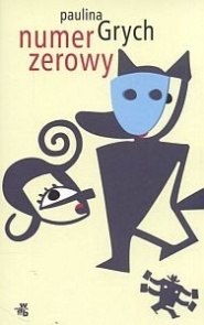 Numer zerowy - Paulina Grych