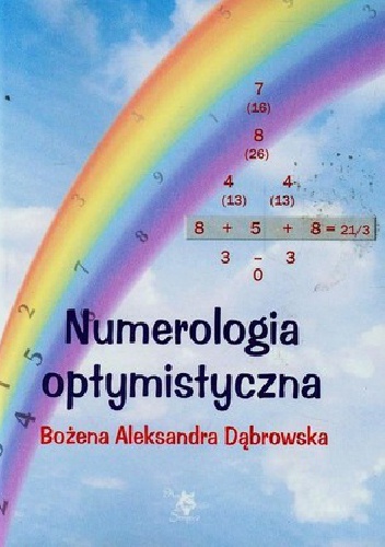 Numerologia optymistyczna - Bożena Aleksandra Dąbrowska