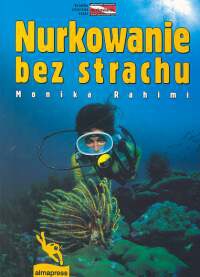 Nurkowanie bez strachu - Monika Rahimi