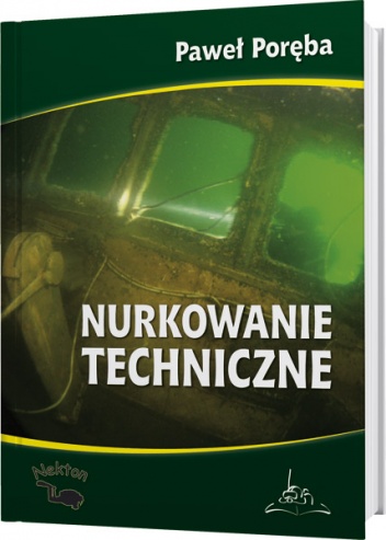 Nurkowanie techniczne - Paweł Poręba