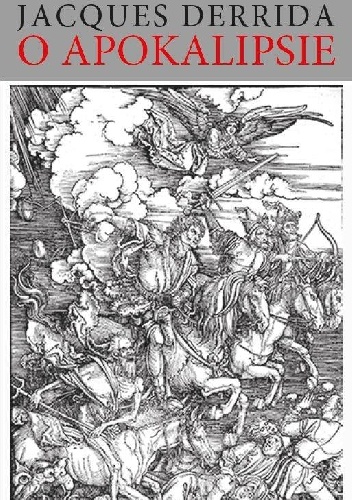 O Apokalipsie - Jacques Derrida