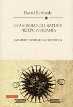 O astrologii i sztuce przepowiadania - David Berlinski