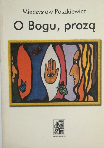 O Bogu, prozą - Mieczysław Paszkiewicz