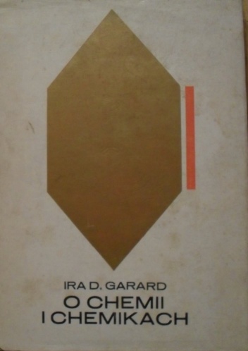O chemii i chemikach - Ira D. Garard