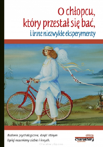 O chłopcu, który przestał się bać, i inne niezwykłe eksperymenty - Piotr Żak