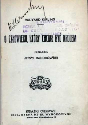 O człowieku, który chciał być królem - Rudyard Kipling