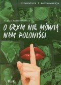 O czym nie mówią nam poloniści - Alicja Zdziechiewicz
