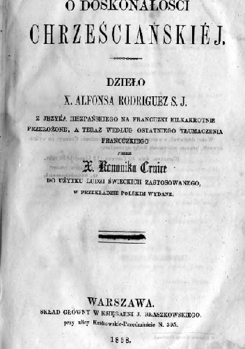 O doskonałości chrześcijańskiej - Alfons Rodriguez