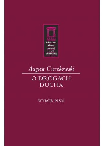 O drogach ducha - August Cieszkowski
